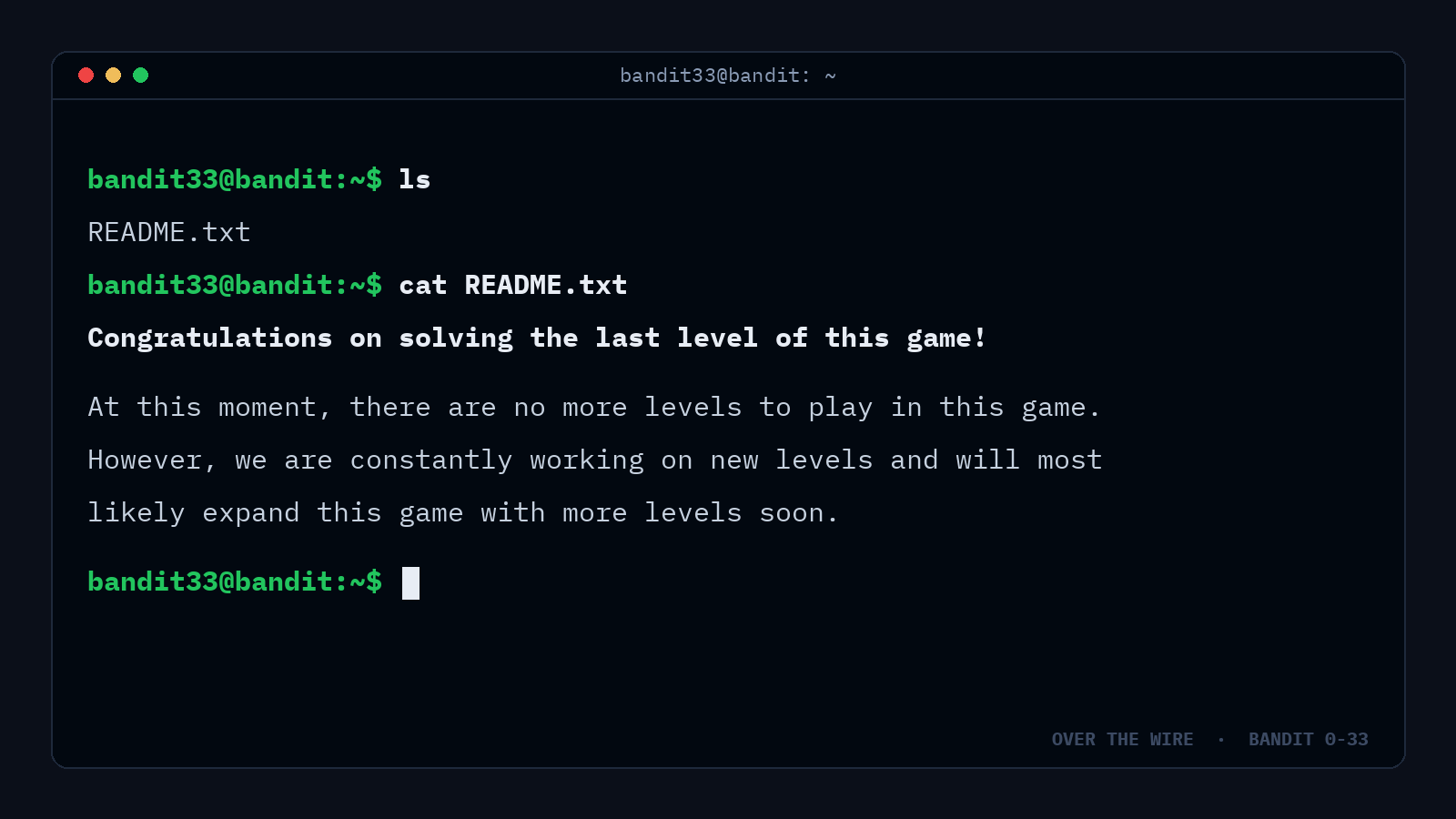 A terminal window at the end of OverTheWire Bandit: the final README congratulating the player on solving the last level